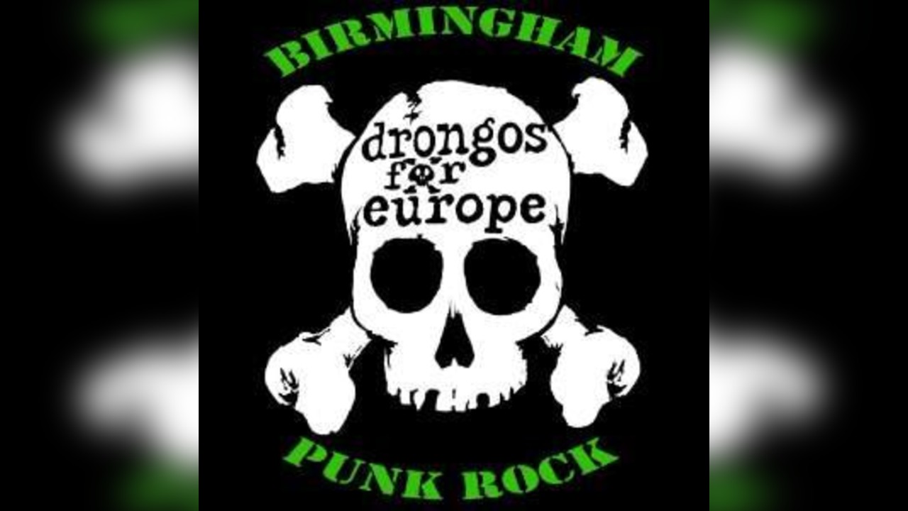 Drongos for Europe/Spunk/Clitspit/Club Brat
