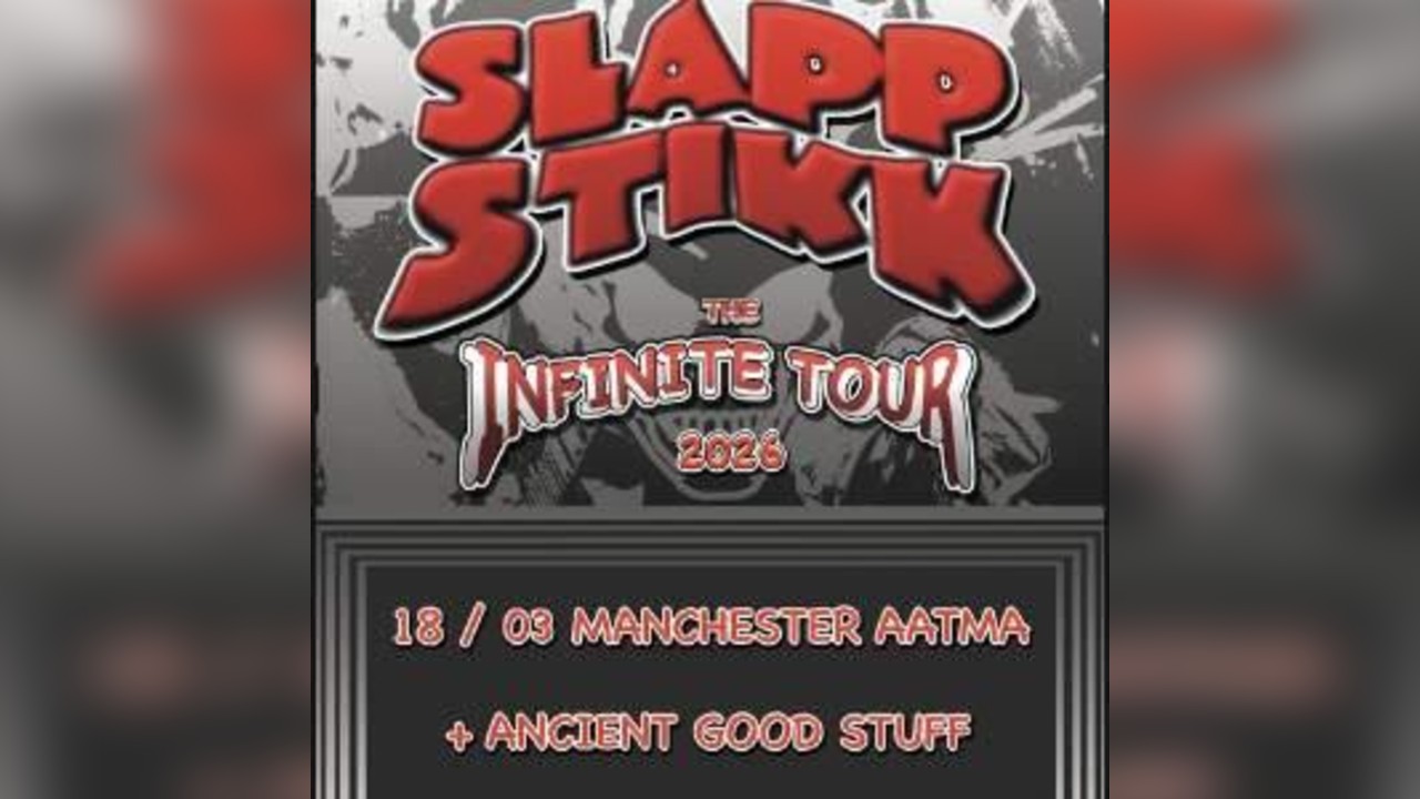 SLAPPSTIKK+ Ancient Good Stuff & More TBA
