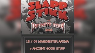 SLAPPSTIKK+ Ancient Good Stuff & More TBA