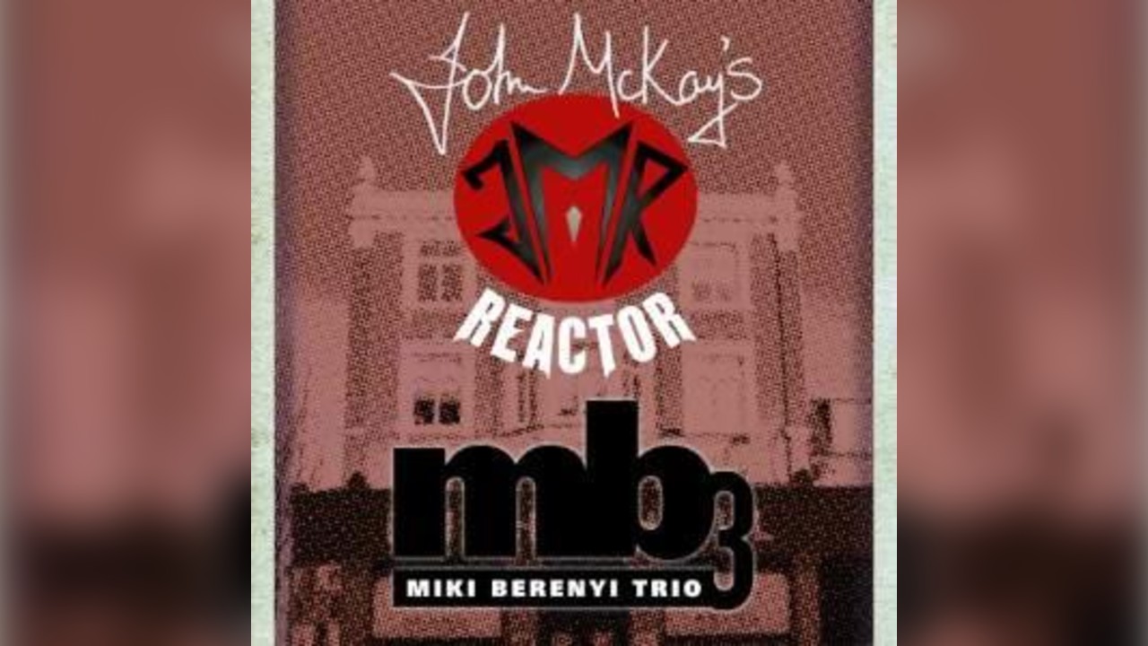 John McKay's Reactor and Miki Berenyi Trio
