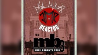 John McKay's Reactor and Miki Berenyi Trio