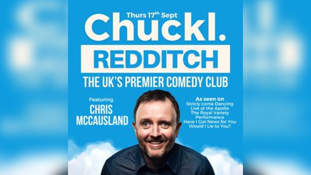 Chuckl. Redditch With Chris McCausland
