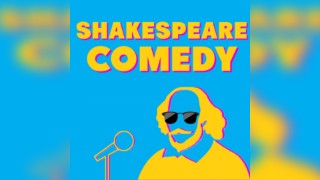 FREE* Shakespeare Comedy Club