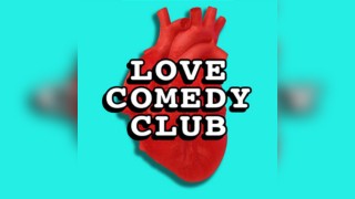 FREE* Love Comedy Club