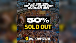 Old School Hip-Hop Outdoor Summer BBQ - Southampton 2022