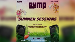 Bump presents Summer Sessions
