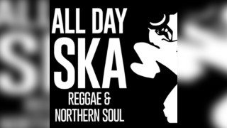 Tickles Ska, Reggae & Northern Soul All Day Bash