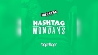 Hashtag Mondays Tiger Tiger Student Sessions