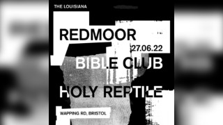 Redmoor + Bible Club + Holy Reptile