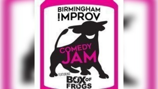 Birmingham Improv Comedy Jam (ft. Box of Frogs)