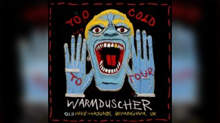 Warmduscher *SOLD OUT*