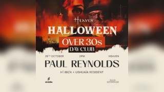 Halloween over30s DayClub with Paul Reynolds (Hi & Ushuaia)