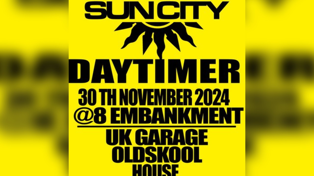 Sun City Daytimer | 30 Years of UK GARAGE