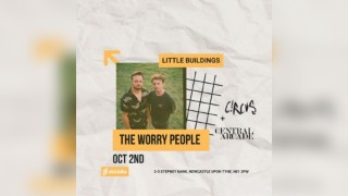 The Worry People + CRCUS + Central Arcade