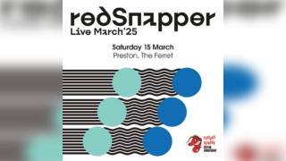 Red Snapper - Live March 25