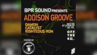 BPR Sound presents: Addison groove