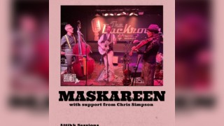 Attikk Sessions Presents MASKAREEN - Support Chris Simpson