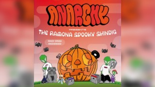 ANARCHY PRESENTS... The Ramona Spooky Shindig