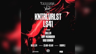 Control Presents : LS41 & KNTRLVRLST