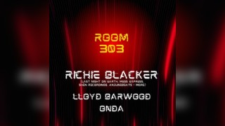 Room 303 Presents Richie Blacker, Lloyd Barwood & Onda