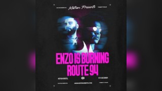 Motion Presents: Enzo Is Burning, Route 94 + Support