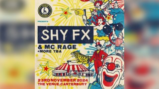 Cirque Du Soul: Canterbury // Opening Party // Shy Fx & MC Rage