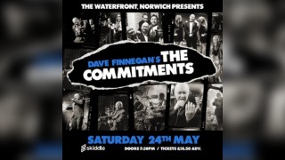 Dave Finnegan's THE COMMITMENTS: Norwich
