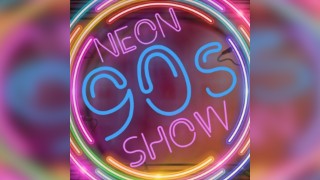 Neon 90's Show