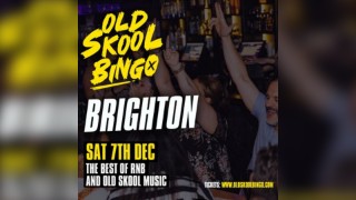 Old Skool Bingo / 7th December / Brighton