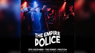 The Empire Police at The Ferret