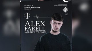 Alex Farell [All Night Long] @ Invisible Wind Factory [SOLD OUT]