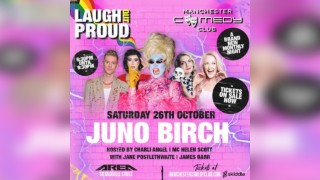 LAUGH OUT PROUD presents Juno Birch