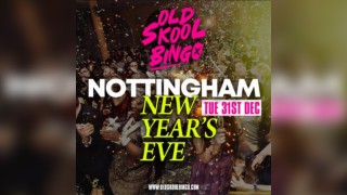 Old Skool Bingo NYE Nottingham