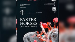 Faster Horses [All Night Long] - Hidden, Manchester