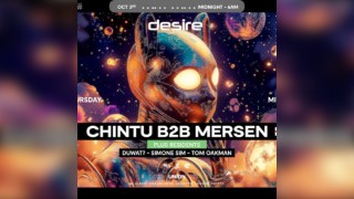 Desire - WEEKLY THURSDAY After Party - Chintu B2B Mersen