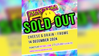 SOLD OUT - Rhythm of the 90s Live at Cheese and Grain