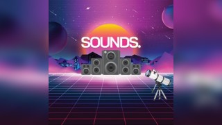 SOUNDS. Presents: