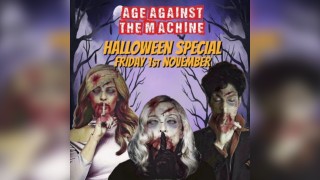 Age Against The Machine - Halloween Special