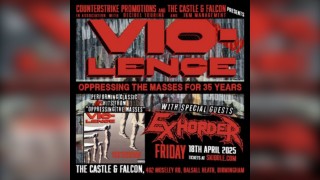 VIO-LENCE plus Special Guests EXHORDER