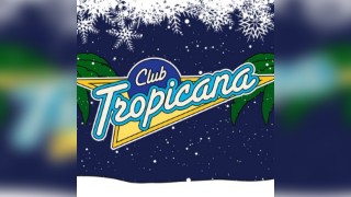 Club Tropicana: Last Christmas  Room 3 Takeover at SONIC