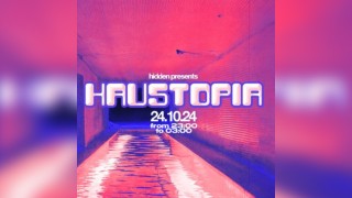 Haustopia - 24th October with k.h0lle & MLC