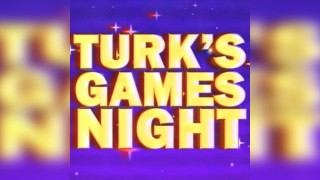 Turk's Games Night