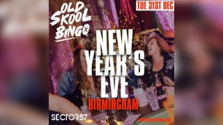 Old Skool Bingo NYE Birmingham