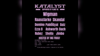 Katalyst supported by Planet HZ presents a multi genre night