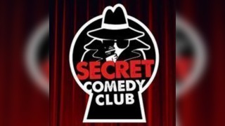 The Secret Comedy Club Saturdays Early Show