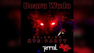 Bearu Wudu NYE Special