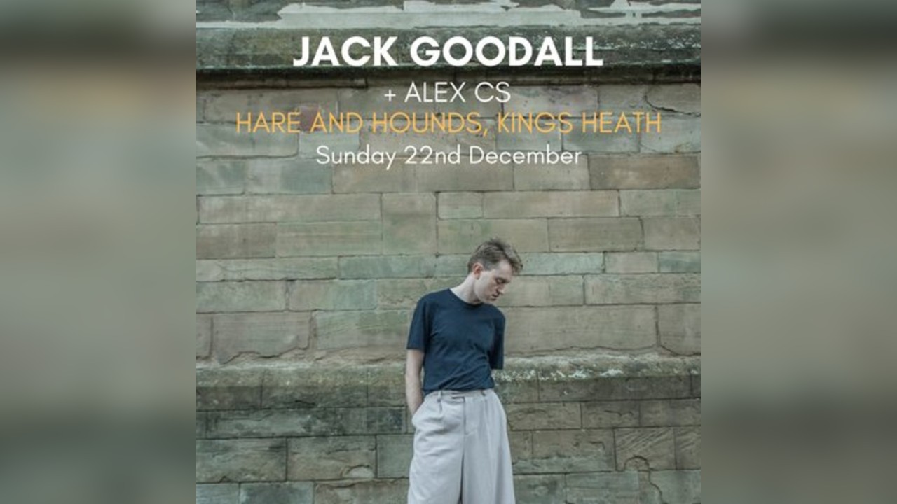 Jack Goodall + Alex CS