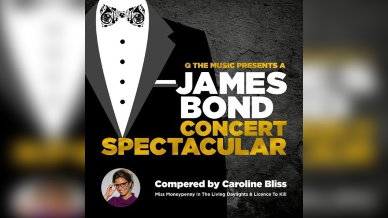 James Bond Concert Spectacular - Charter Hall, Colchester