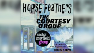 Horse Feathers + The Courtesy Group + Rachel Mayfield Group