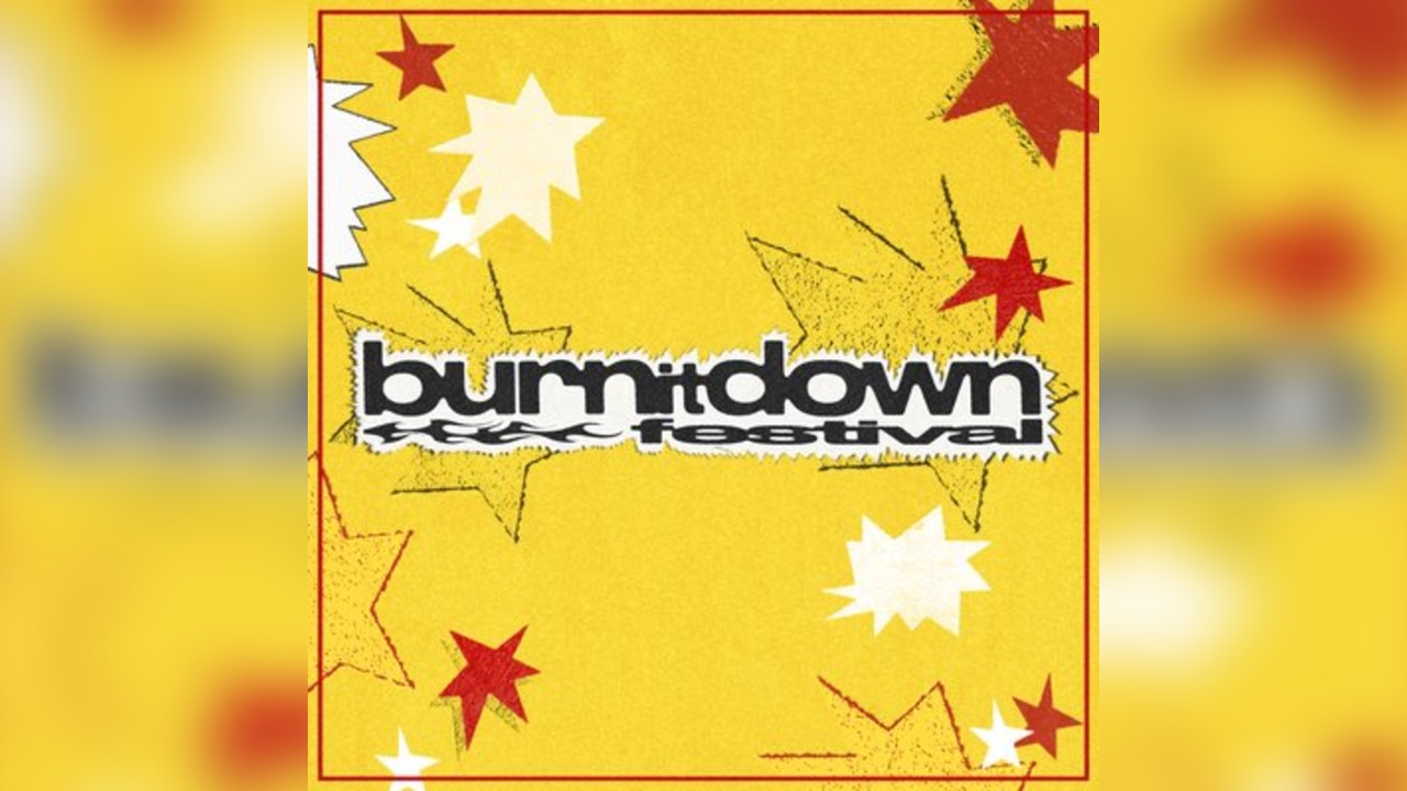 Burn It Down Festival 2025